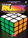 Cover image for Le club RUBIK #6